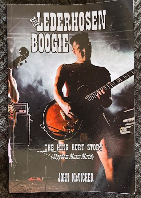 The Lederhosen Boogie - The King Kurt Story - Book Review